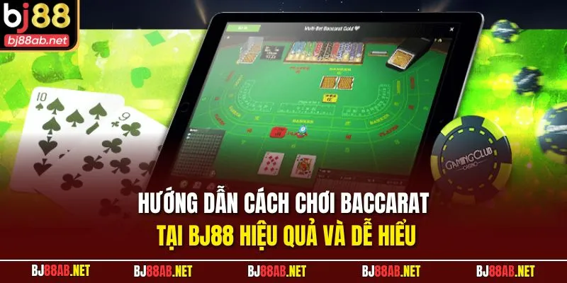 cách chơi baccarat