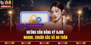 Đăng ký BJ88