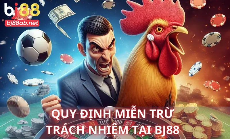 Quy định miễn trừ trách nhiệm Bj88